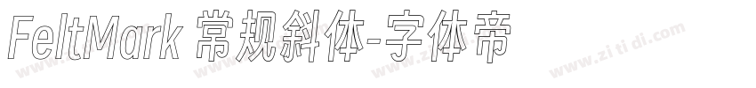 FeltMark 常规斜体字体转换